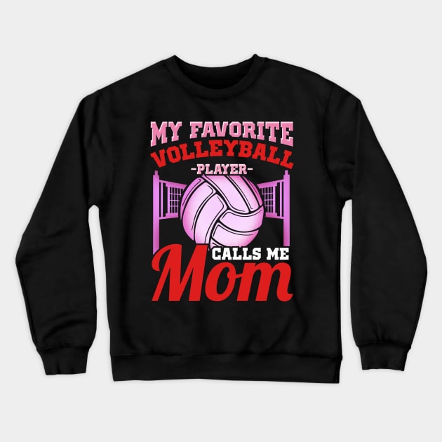 My favorite volleyball player calls me mom Crewneck Sweatshirt by captainmood